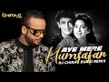 Aye mere humsafar remix  dj chirag dubai  desi nation vol5