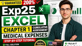 Exp25 Excel Chapter 1 Cumulative Assessment – Medical Expenses | Excel 365/2021 Full Tutorial
