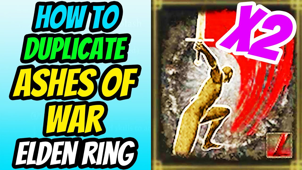 How To Dupe Ashes Of War