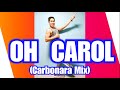 Oh carol carbonara mix dance fitness  home workout