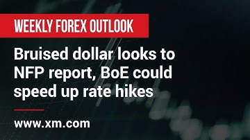 Weekly Forex Outlook: 29/07/2022 - Bruised dollar looks to NFP report, BoE could speed up rate hikes