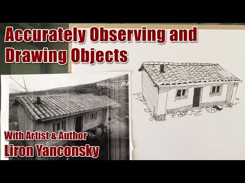How to Accurately Observe and Draw Objects