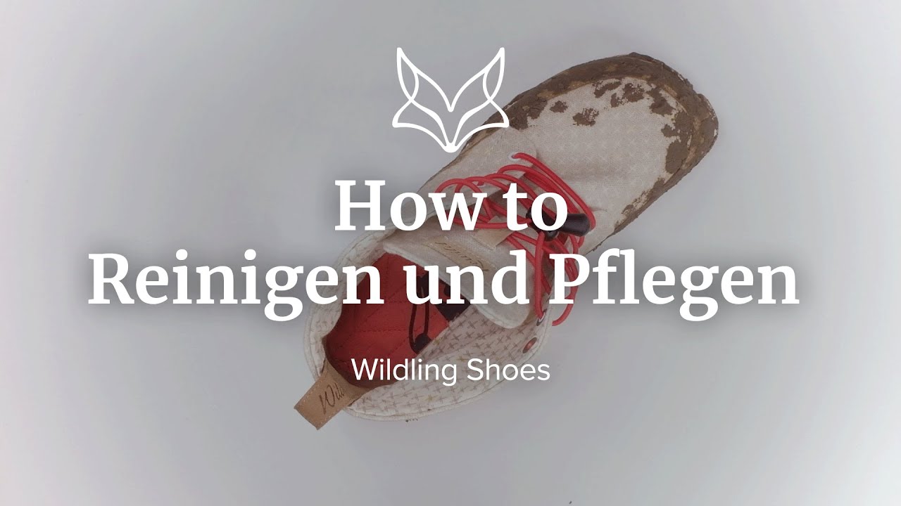 Reinigen und Pflegen  - How To | Wildling Shoes