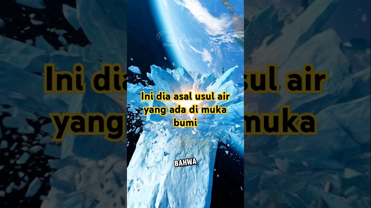 Fakta ilmiah asal usul air di bumi 