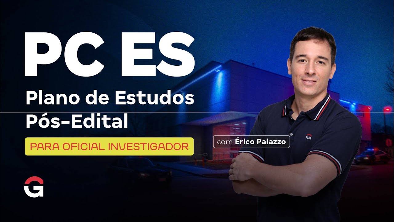Concurso PC ES: Plano de Estudos Pós-Edital para Oficial Investigador