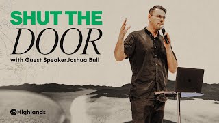 Shut The Door | Joshua Bull