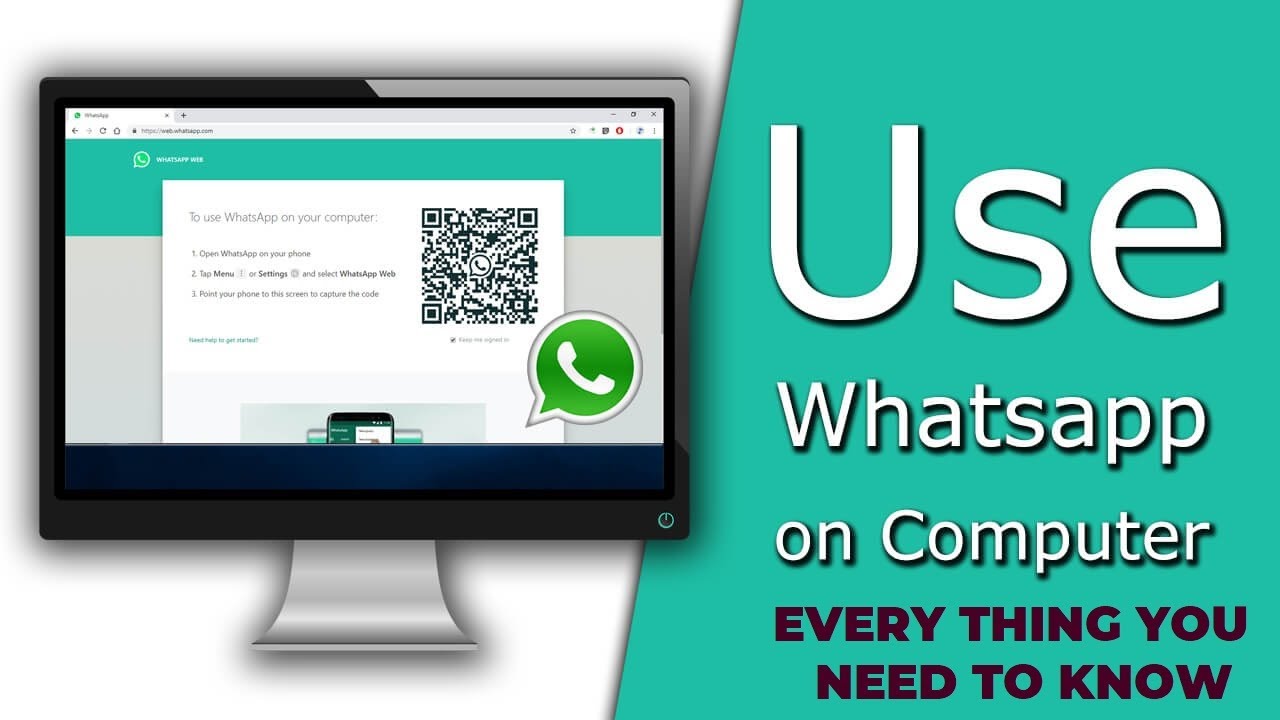 How to Perfectly Use WhatsApp On a Computer Or PC 2021 | By Just a Click