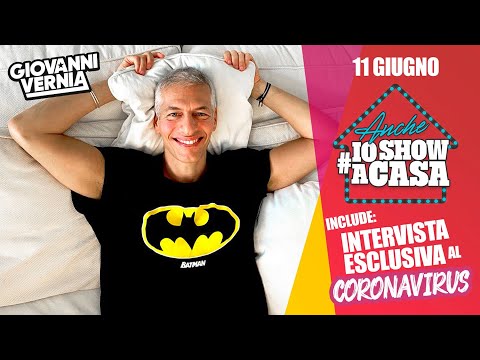 Giovanni Vernia - 11 giugno (Intervista esclusiva al Coronavirus)