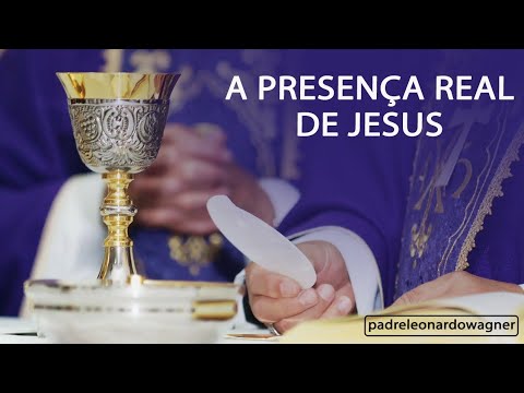 A Santíssima Eucaristia: