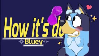 💜How Its Done💜 [Bluey Cover]💙💙 Huntrix💜❤️💚