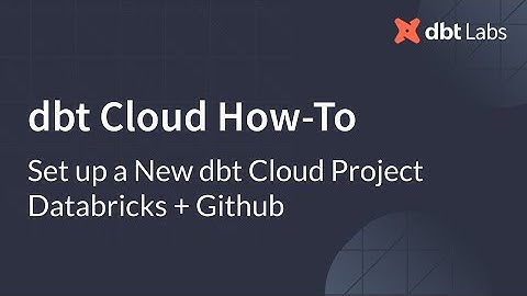 Set up a New dbt Cloud Project Databricks + Github