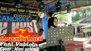 Minang Kn7000 // Sangkak ameh_Fani vabiola // Cover Mimi uchiwa