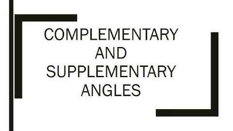 Lesson 1 Complementary and supplementary angles