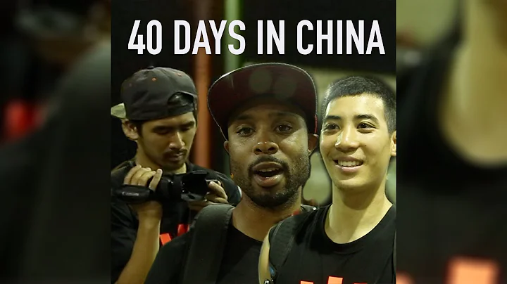 40 Days in China Feat. Devin Williams, Kyle Wong &...