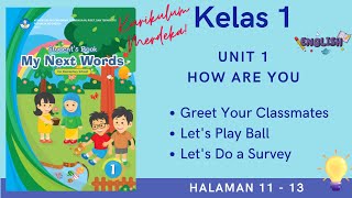 Kurikulum Merdeka Kelas 1 Bahasa Inggris Unit 1 | Greet Your Classmates | Halaman 11 - 13