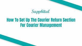 How To Set Up The Courier Return Section For Courier Management screenshot 5