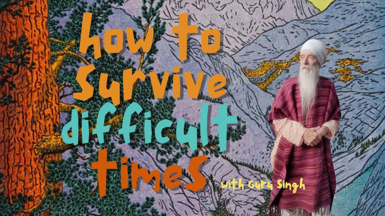How To Survive Difficult Times With Guru Singh YouTube how-to-survive-difficult-times-with-guru-singh-youtube
