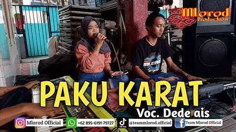 PAKU KARAT(ULFI VANIRA)||Versi Team Mlorod Voc. Dede Ais