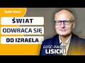 Lisicki: Przyjaciele odwracają się od IZRAELA. Poziom arogancji, buty i pychy jest nie do zniesienia