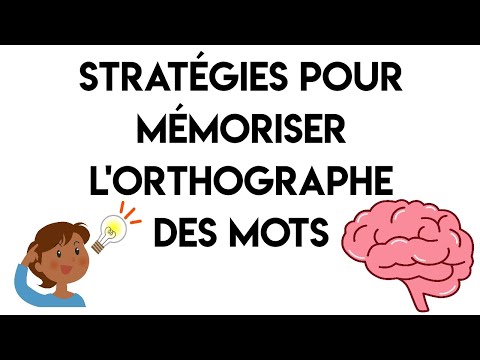 Comment mémoriser l'orthographe des mots ?