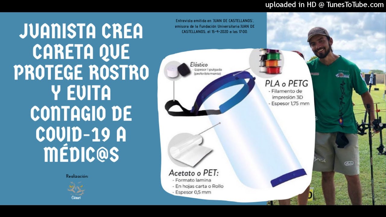 Juanista crea careta que protege rostro y evita contagio de Covid-19 a médic@s