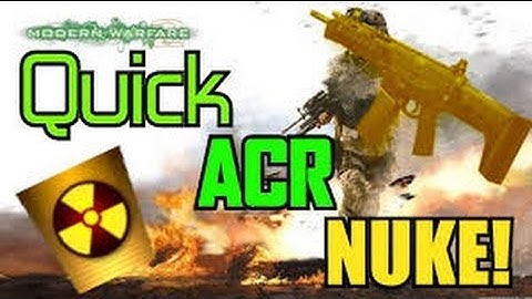 MW2 Tactical Nuke- ACR on Skidrow