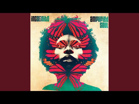 Putar Amplify My Soul, Pt. 2 - Incognito