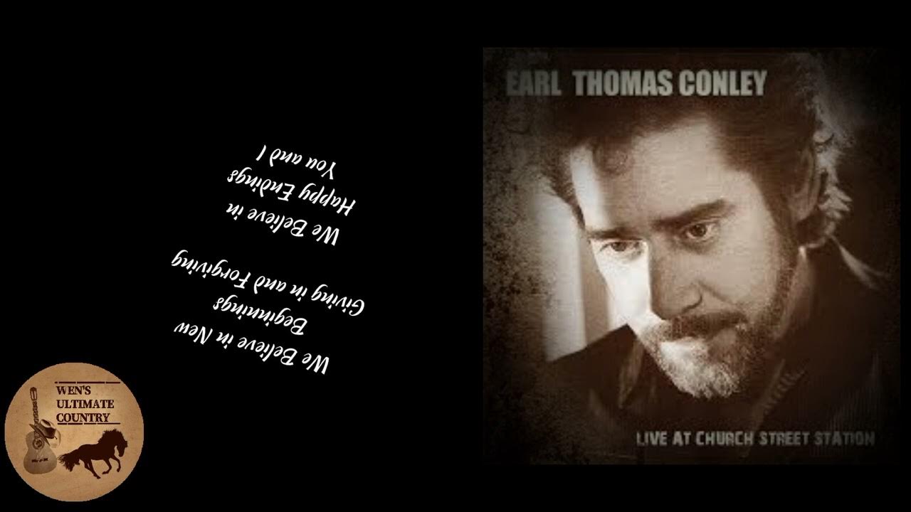 Emmylou Harris We Believe In Happy Endings We Believe In Happy Endings - Artist & Lyrics by Earl Thomas Conley and