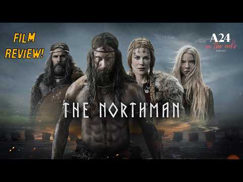 The Northman (2022) Film Review | A24 On The Rocks Podcast
