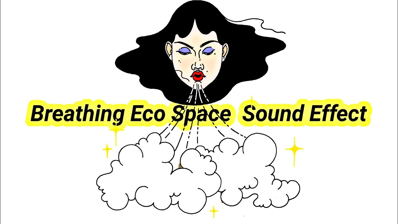 Breathing Eco Space Sound effects [ No Copyright ] - YouTube