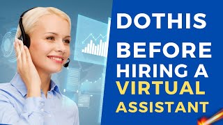 Do This Before Hiring A Virtual Assistant to Save Time!