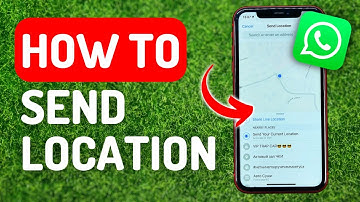 How to Send Location on Whatsapp - Full Guide