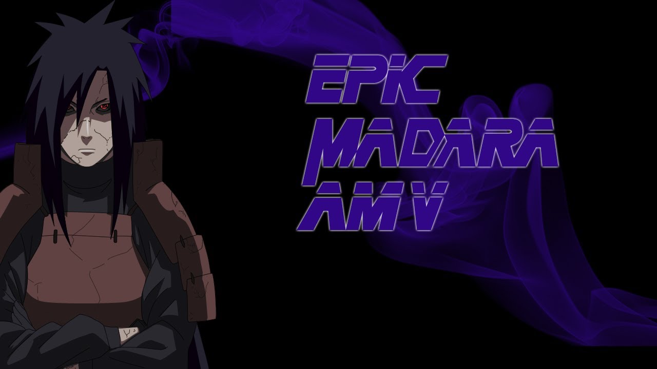 Madara Uchiha Owning Everyone [Epic AmV]