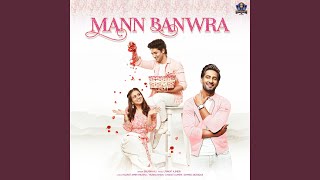 Mann Banwra Hua Re ("Shubh Nikah")