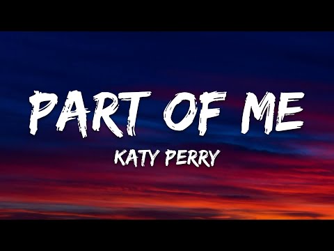 Katy Perry – Part Of Me (Lyrics)