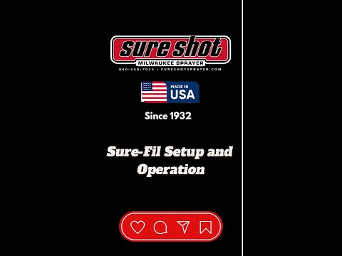 Sure-Fil Setup and Operation
