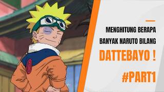 BERAPA BANYAK NARUTO BILANG DATTEBAYO DI ANIME?