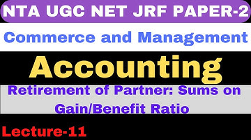 Gain Ratio Sums | Retirement of Partner | Accounting | Paper-2 | Commerce | NTA UGC NET JRF and SET