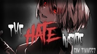 ◤Nightcore◢ ↬ The Hate Inside [lyrics]