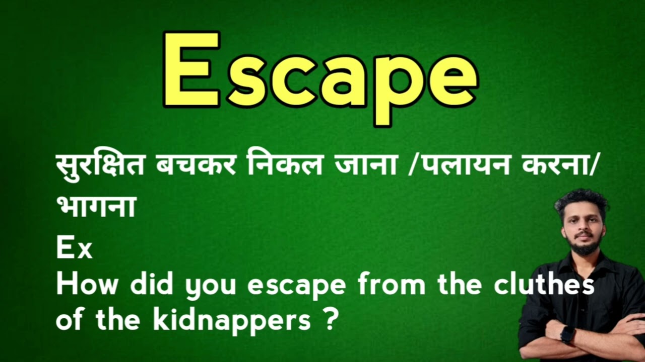 Escape meaning in Hindi