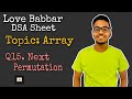 Next permutation of a numeric sequence | Q15 | Love Babbar DSA Sheet | leetcode | Best Approach