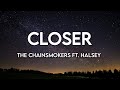 The Chainsmokers - Closer (Lyrics) ft  Halsey