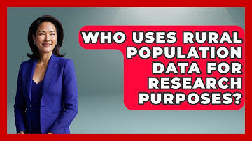 Who Uses Rural Population Data for Research Purposes? | Demographic Data Answers News