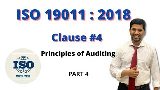 ISO 19011: 2018 Guidelines for auditing management systems |Clause 4 Principles of Auditing | Part 4