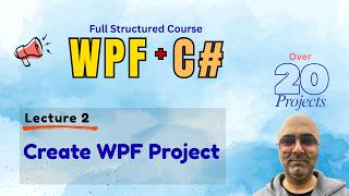 Create WPF project | Windows Presentation Foundataion course for beginners
