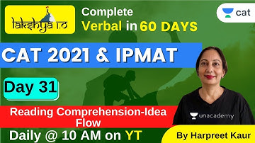 LAKSHYA 1.O | CAT 2021 & IPMAT | Reading Comprehension-idea flow | Harpreet Kaur