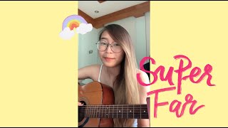 LANY - Super Far🌈 | Angie N. Cover