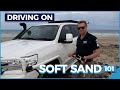 Driving on Soft Sand - How to