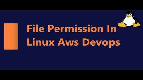 Linux File permissions Explained in AWS DEVOPS  | DEVOPS FULL VIDEO |