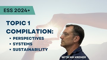 ESS topic 1 Compilation (new syllabus)